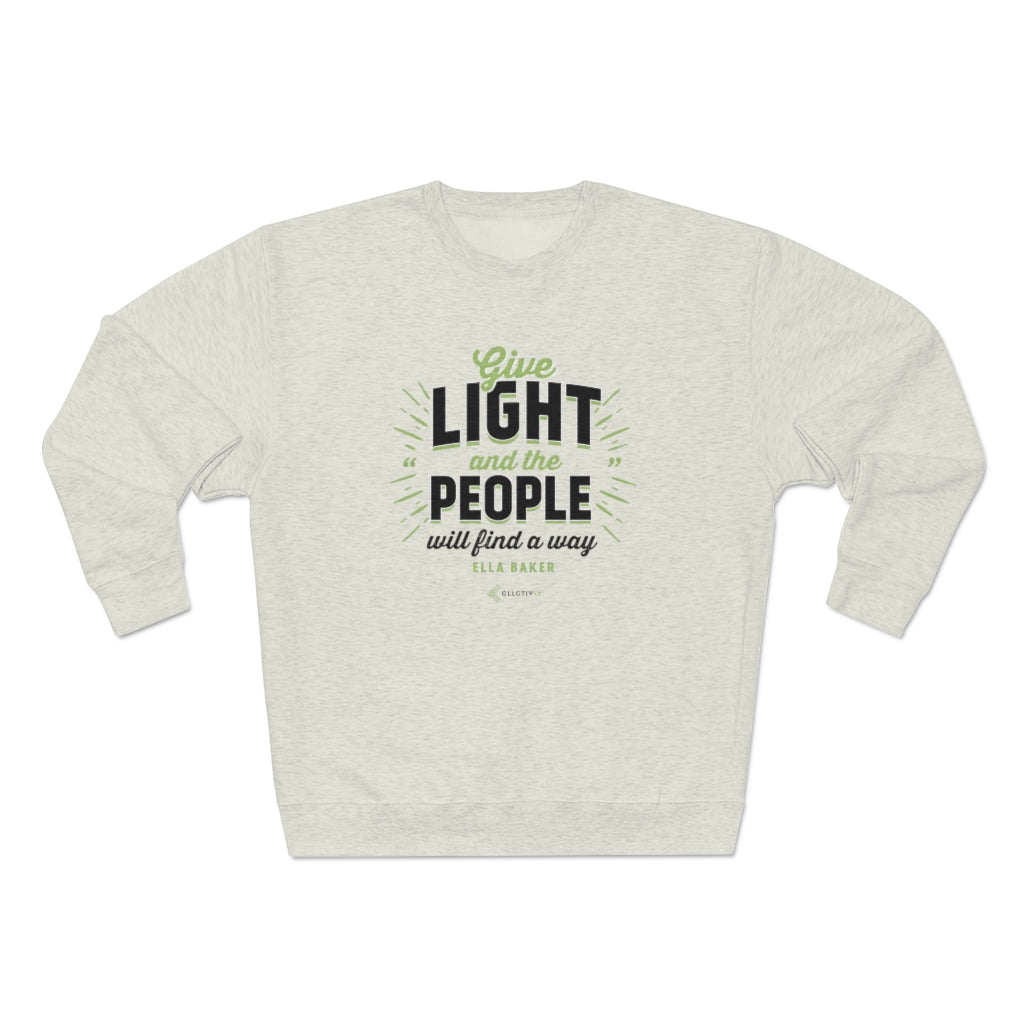 Ella Baker - Give Light and the People Will Find a Way - Unisex Heavyweight Fleece Crew