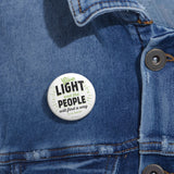 Give Light and the People Will Find a Way - Lapel Pin
